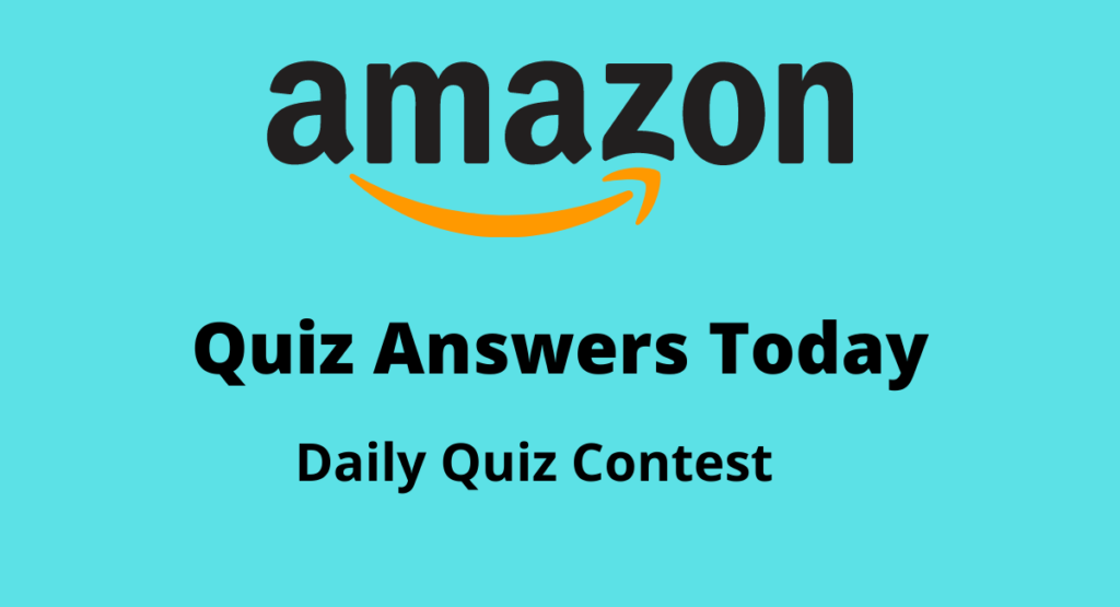 Amazon Quiz 24 August 2020 Answers