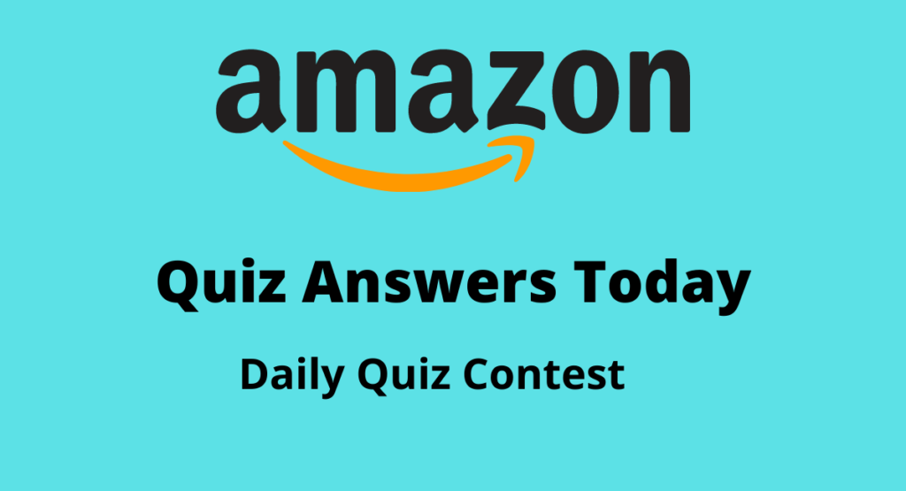 Amazon Quiz 24 August 2020 Answers 