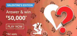 Amazon Valentine's Special Edition Quiz Answers Win Rs.50000