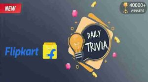 flipkart daily trivia quiz answers Today